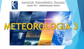 Materia Comune EASA n°3 - Meteorologia (Lezione 3/4) - AEROCLUB VOLOVELISTICO TOSCANO