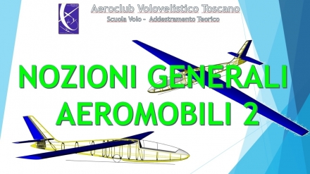 Materia Specifica Aliante EASA n°8 - Conosc. gen. degli aeromob. (Lezione 2/3) - AEROCLUB VOLOVELISTICO TOSCANO